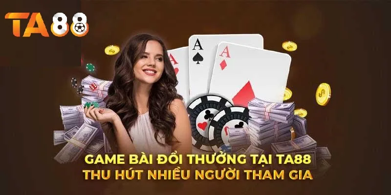 Game bài TA88 thu hút nhiều người tham gia