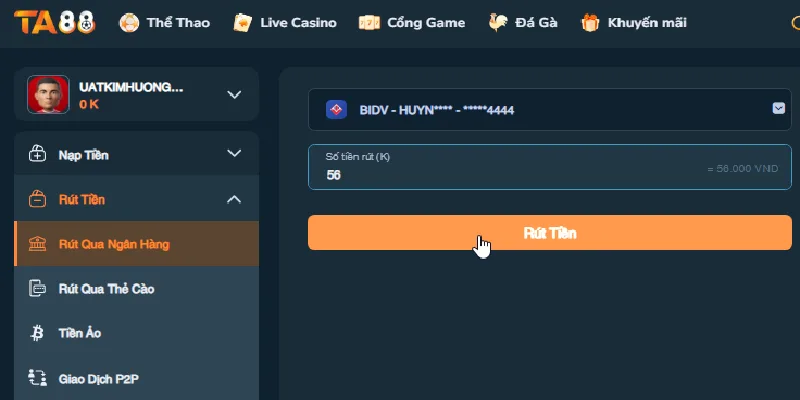 Truy cập acc sau đó chọn mục rút tiền và điền thông tin